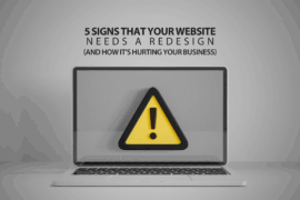 5 Signs Your Website Needs a Redesign (And How It’s Hurting Your Business)